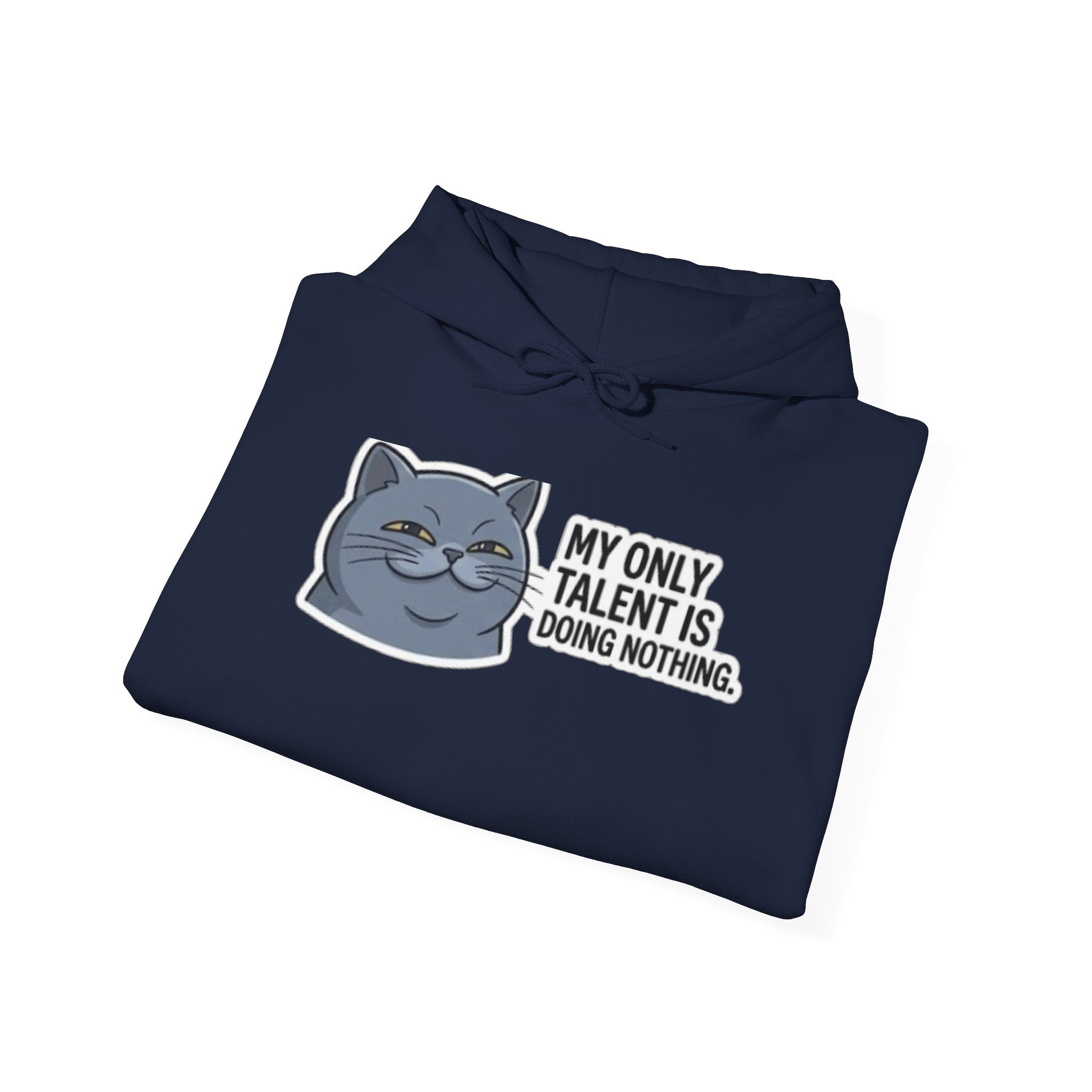 Lazy Cat Face 'My Only Talent Is Doing Nothing' Hoodie | Funny Cat Hoodie