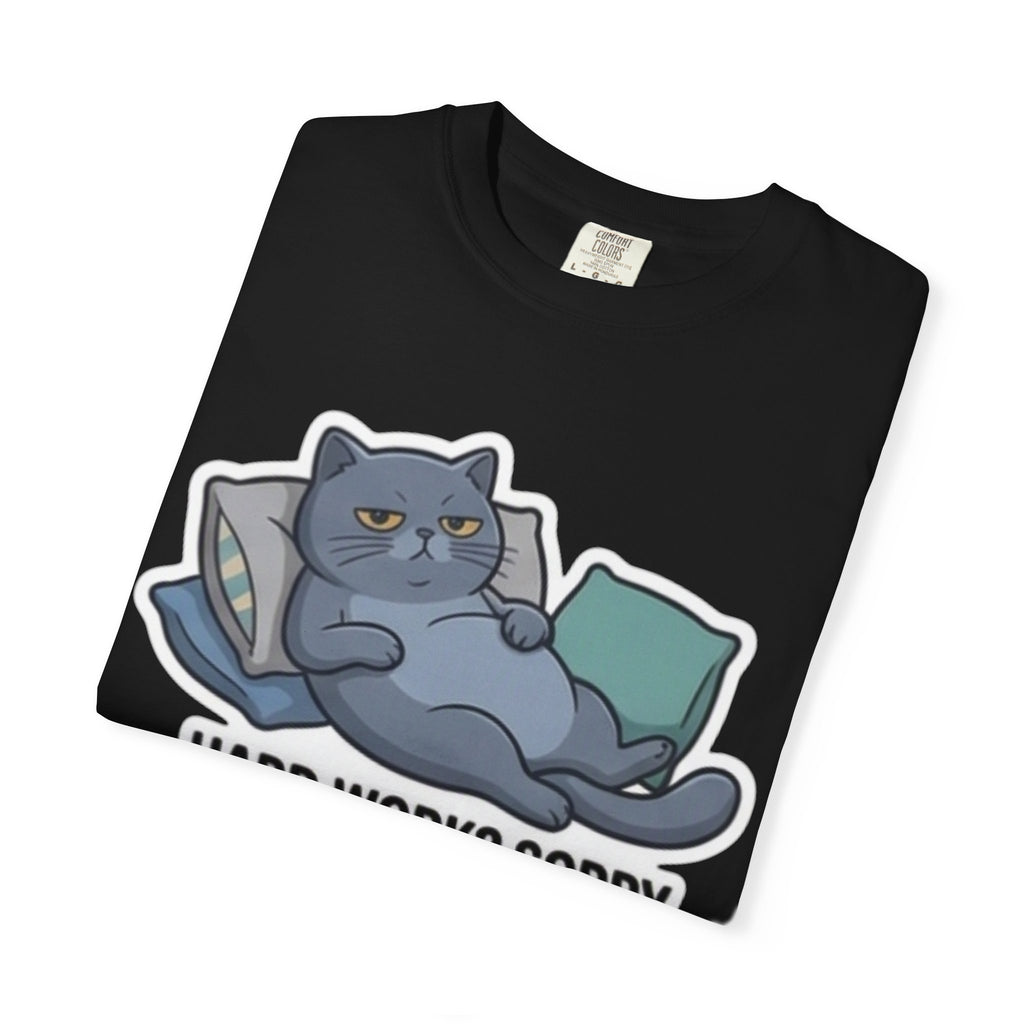 Lazy Cat Illustration Hard Work? Sorry T-shirt | Funny Cat Tee
