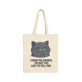 Smirking Cat with Quote tote bag | I know the answer, I'm just too lazy to tell you