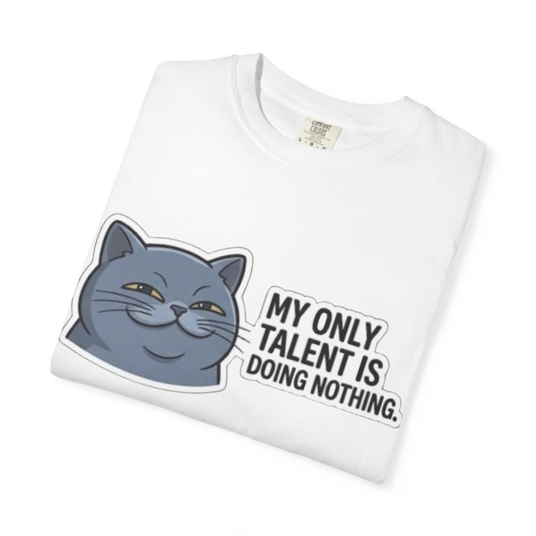 Smirking Cat Illustration My Only Talent Is Doing Nothing T-shirt
