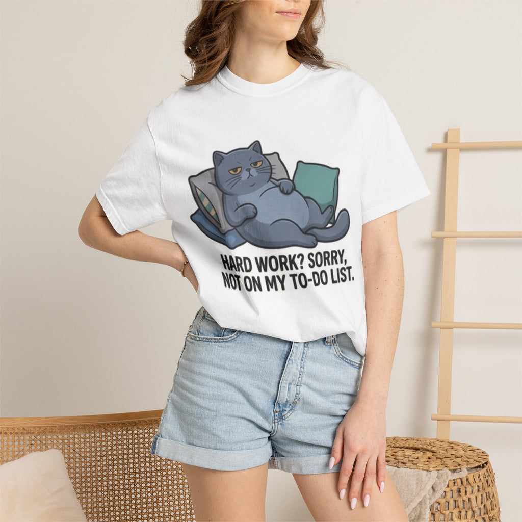 Lazy Cat Illustration Hard Work? Sorry T-shirt | Funny Cat Tee