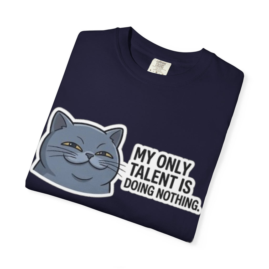 Smirking Cat Illustration My Only Talent Is Doing Nothing T-shirt