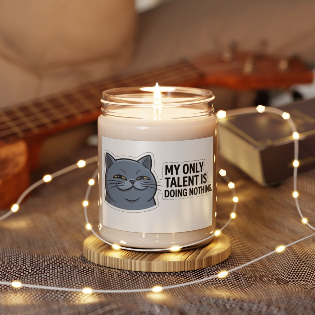 Smirking Cat 'My Only Talent Is Doing Nothing' Candle | 9oz Soy Candle