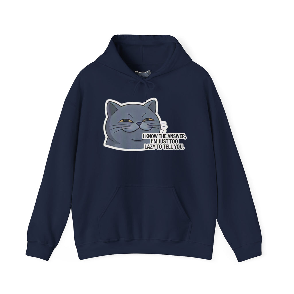 Smirking Cat I Know The Answer Hoodie | Funny Cat Quote Sweatshirt
