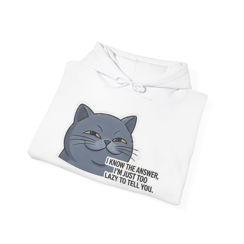 Smirking Cat I Know The Answer Hoodie | Funny Cat Quote Sweatshirt