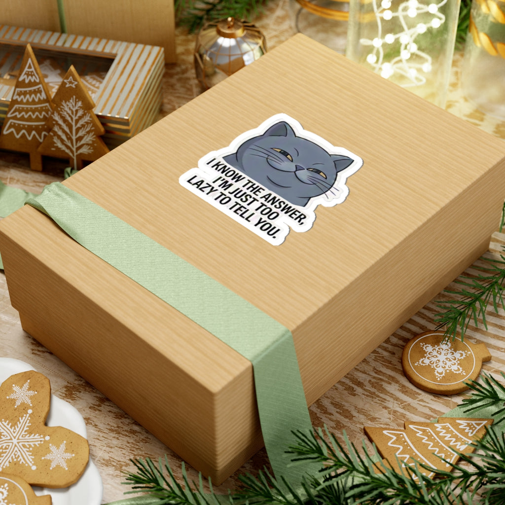 Smug Grey Cat I Know The Answer I'm Just Too Lazy To Tell You Sticker | Kiss-Cut Sticker