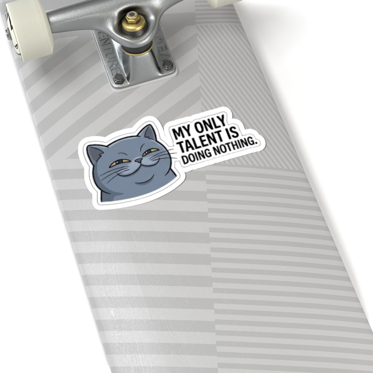 Smirking Cat Saying "My Only Talent Is Doing Nothing" Sticker | Kiss-Cut