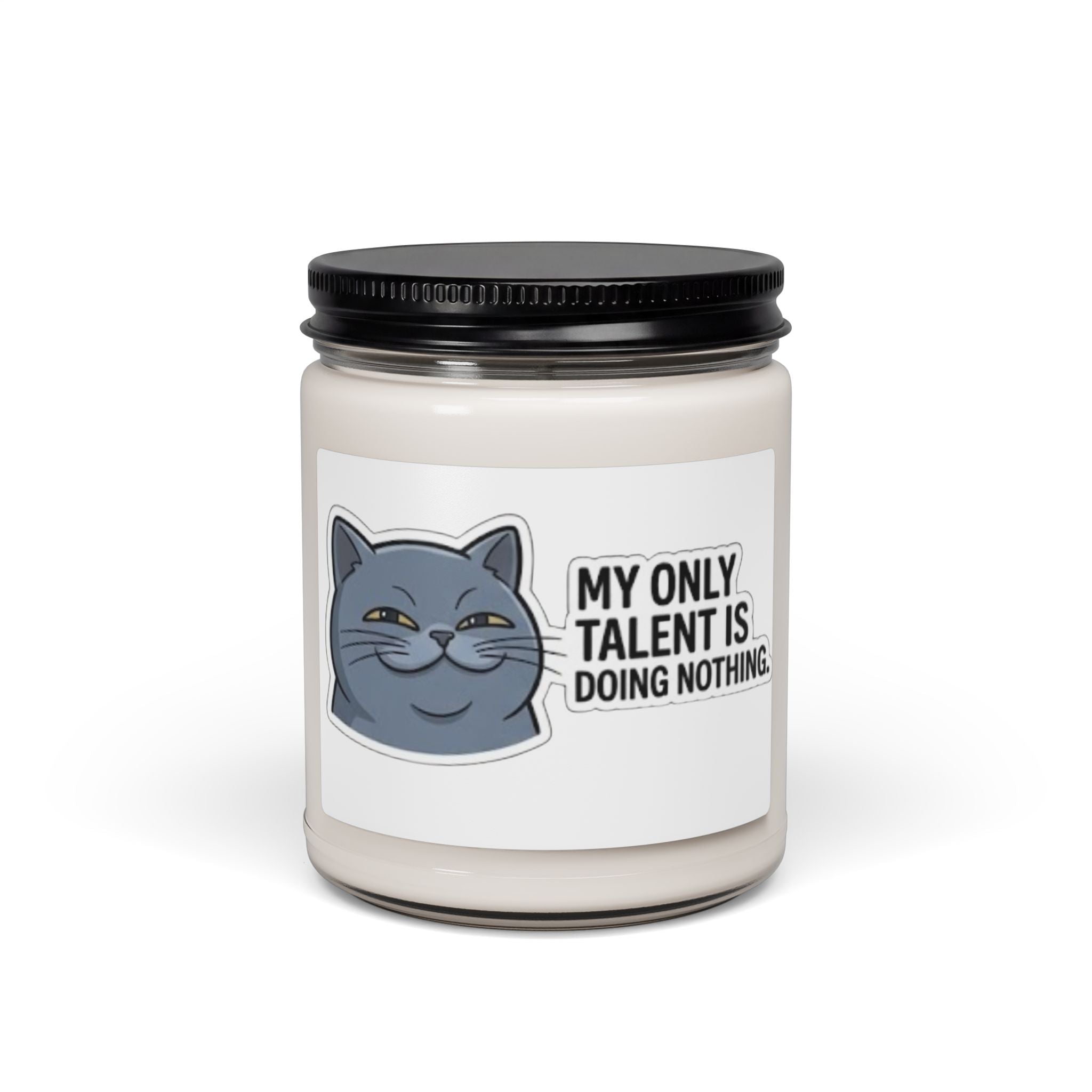 Smirking Cat 'My Only Talent Is Doing Nothing' Candle | 9oz Soy Candle