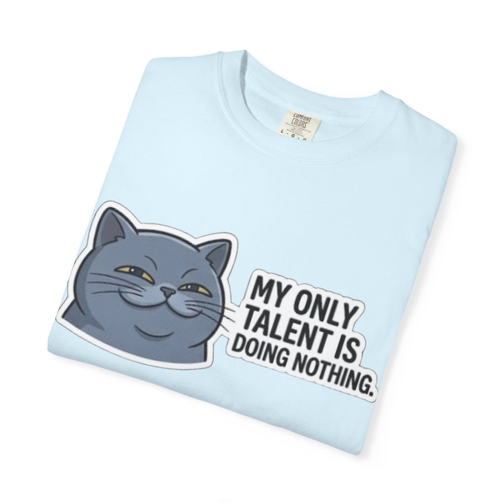 Smirking Cat Illustration My Only Talent Is Doing Nothing T-shirt
