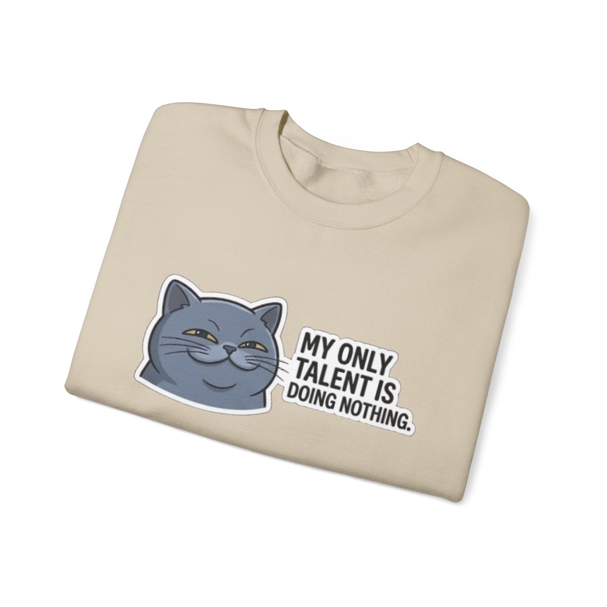 Smirking Cat 'My Only Talent Is Doing Nothing' Sweatshirt | Lazy Cat Crewneck