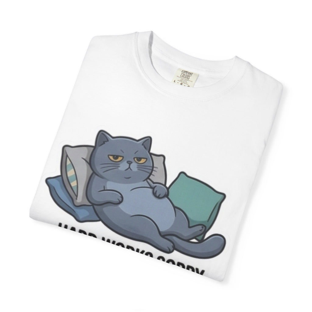 Lazy Cat Illustration Hard Work? Sorry T-shirt | Funny Cat Tee
