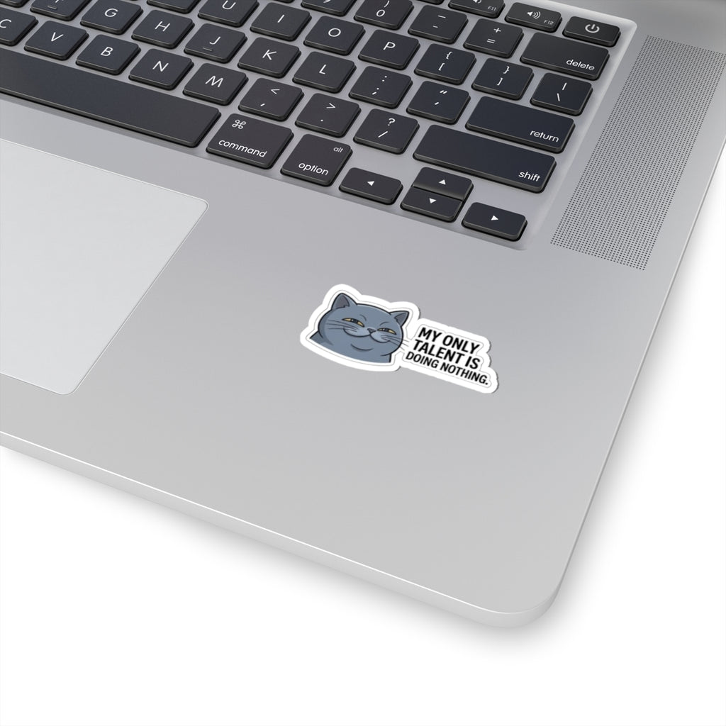Smirking Cat Saying "My Only Talent Is Doing Nothing" Sticker | Kiss-Cut