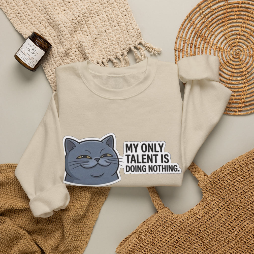 Smirking Cat 'My Only Talent Is Doing Nothing' Sweatshirt | Lazy Cat Crewneck